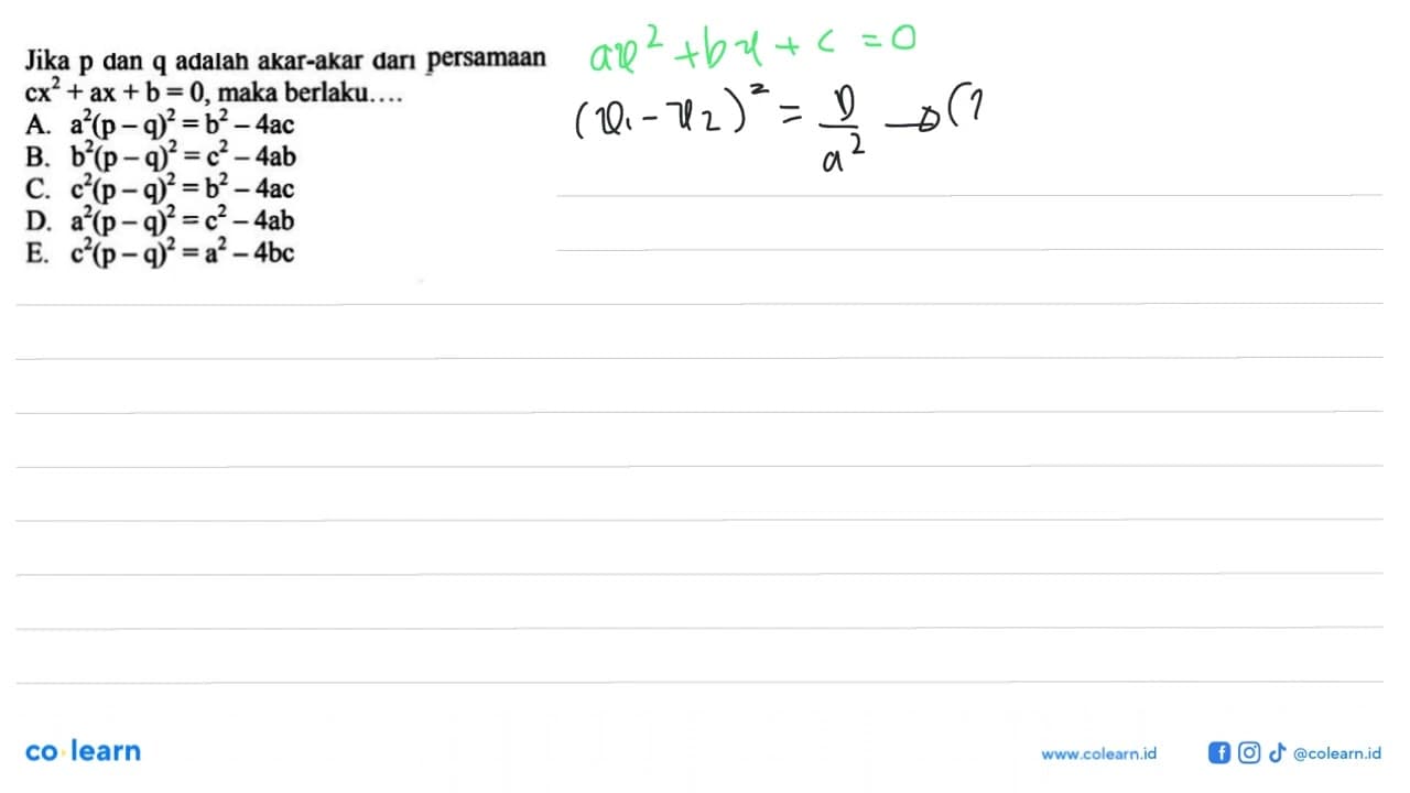 Jika p dan q adalah akar-akar dari persamaan cx^2 + ax + b