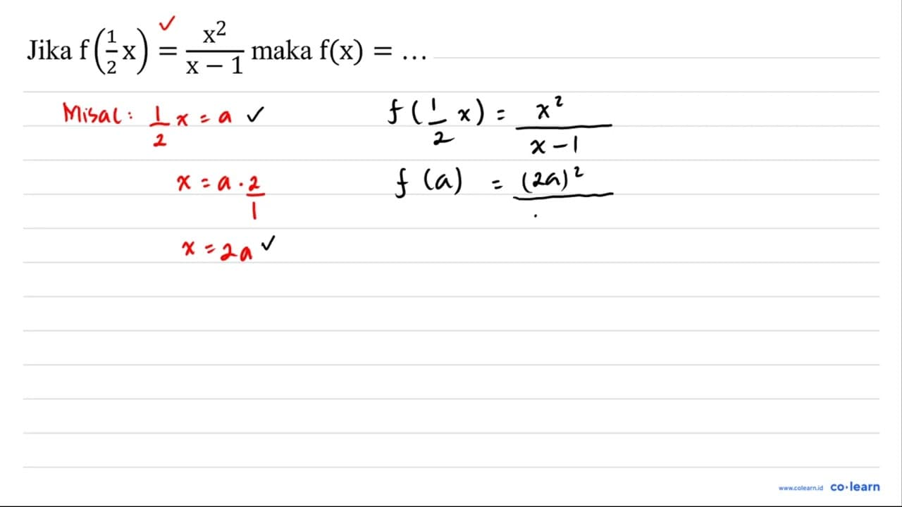 Jika f((1)/(2) x)=(x^(2))/(x-1) maka f(x)=...