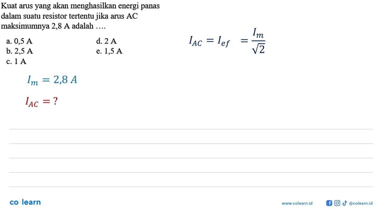 Kuat arus yang akan menghasilkan energi panas dalam suatu