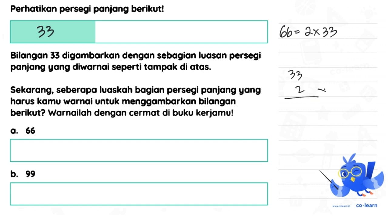 Perhatikan persegi panjang berikut! Bilangan 33 digambarkan