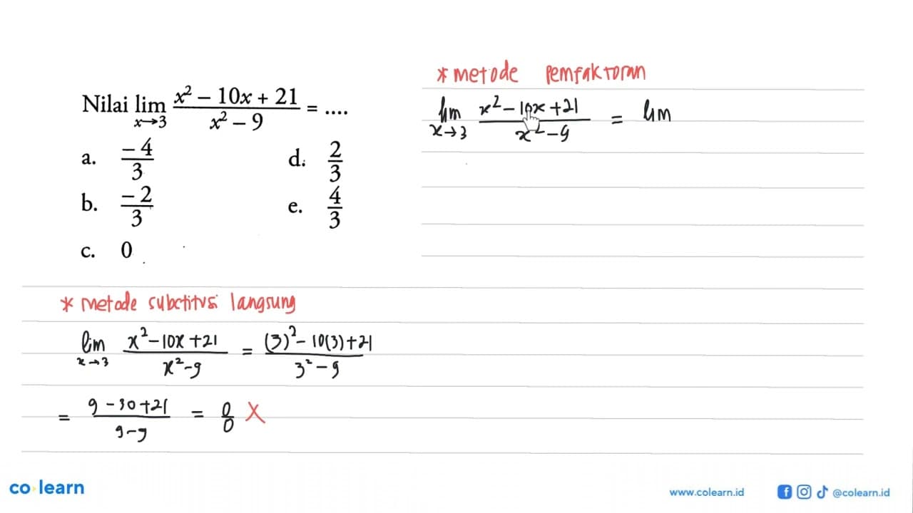 Nilai lim x->3 x^2-10x+21/x^2-9=...