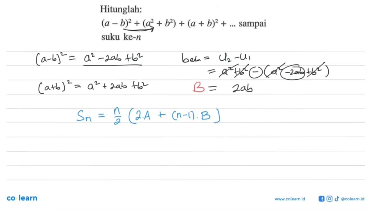 Hitunglah: (a-b)^2+(a^2+b^2)+(a+b)^2+... sampai suku ke-n