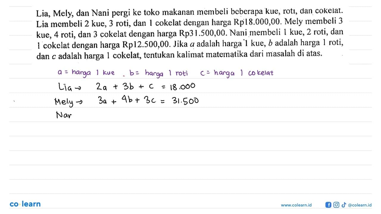 Lia, Mely, dan Nani pergi ke toko makanan membeli bcberapa