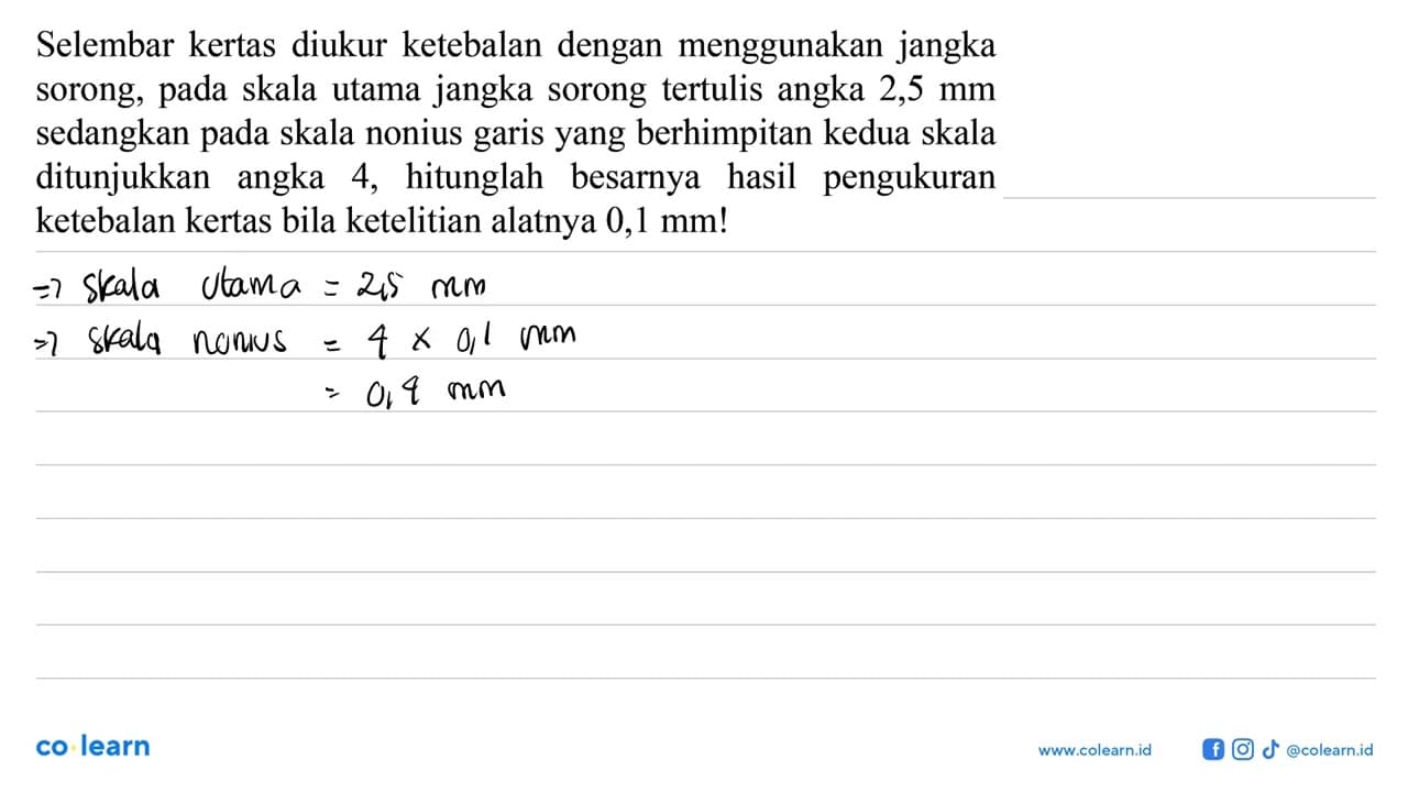 Selembar kertas diukur ketebalan dengan menggunakan jangka