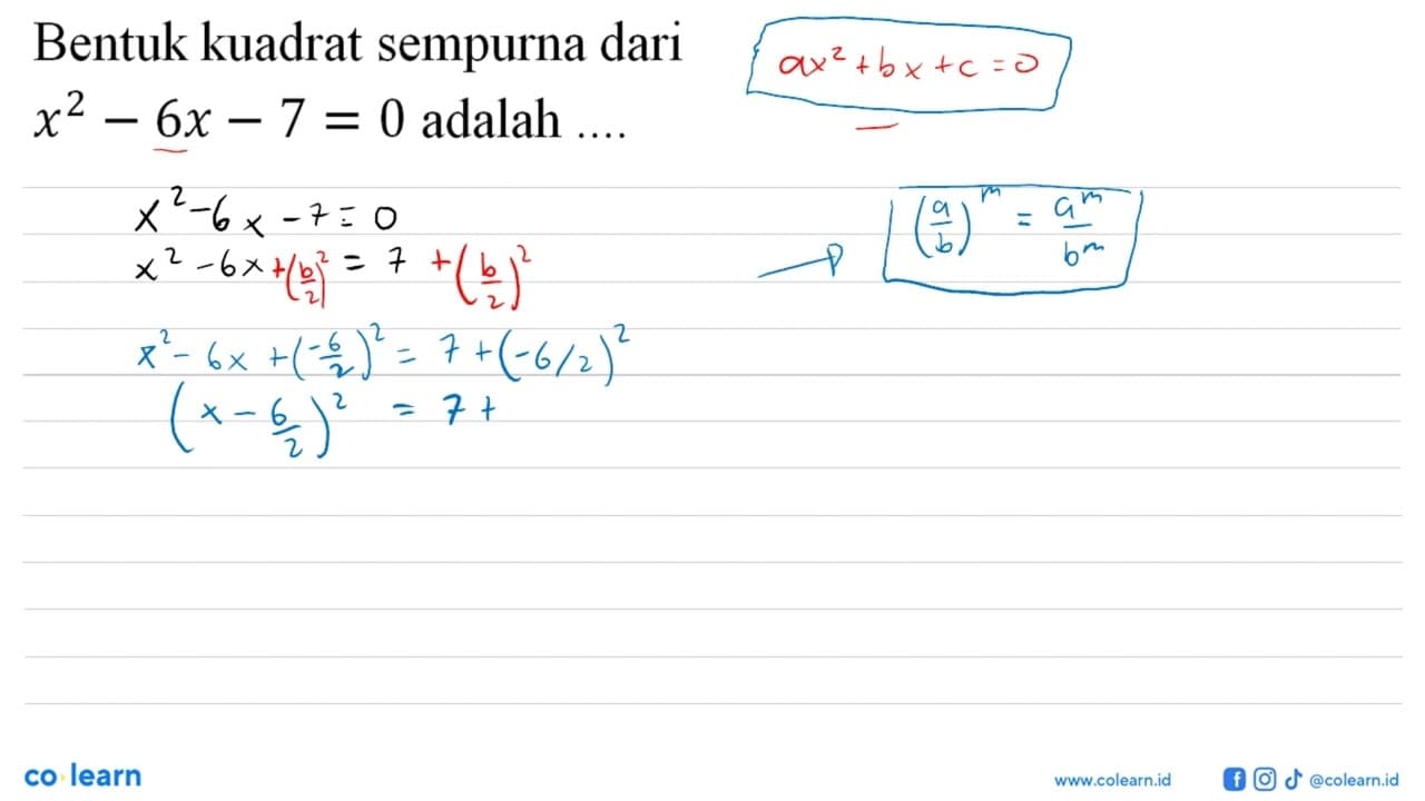 Bentuk kuadrat sempurna dari x^2 6x - 7 = 0 adalah....