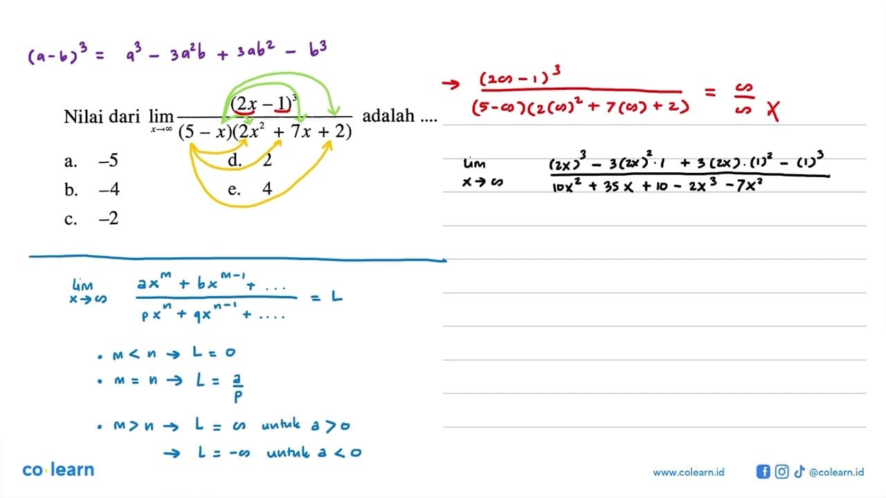 Nilai dari lim x -> tak hingga (2x-1)^3/(5-x)(2x^2+7x+2)