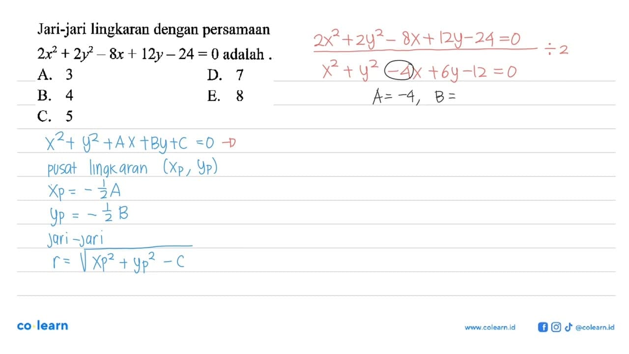 Jari-jari lingkaran dengan persamaan 2x^2+2y^2-8x+12y-24=0