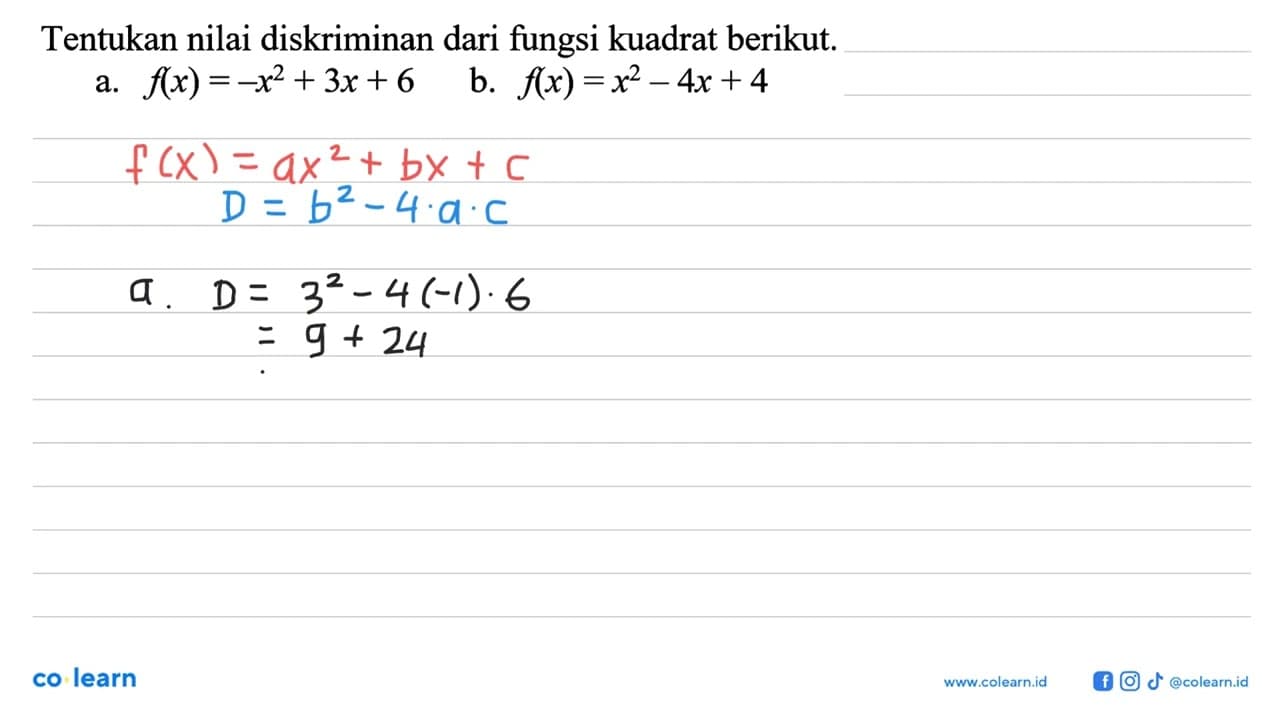 Tentukan nilai diskriminan dari fungsi kuadrat berikut. a.