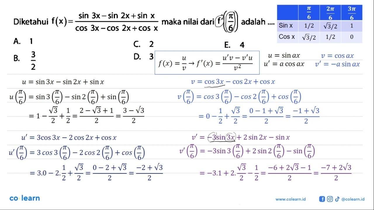 Diketahui f(x)= (sin 3x- sin 2x+ sin x)/(cos 3x - cos 2x +