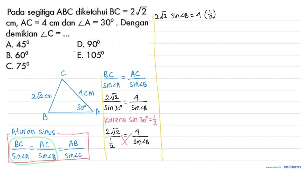 Pada segitiga ABC diketahui BC=2 akar(2) cm, AC=4 cm dan