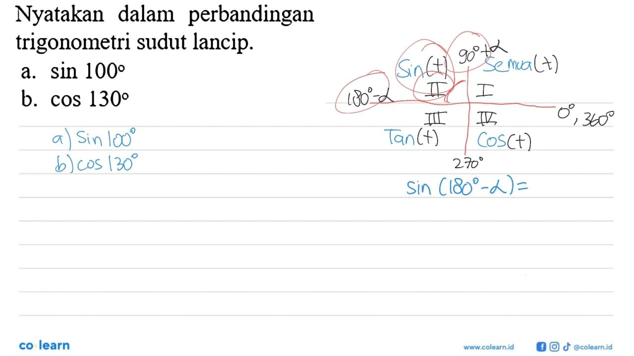 Nyatakan dalam perbandingan trigonometri sudut lancip.a.