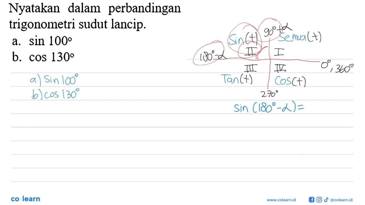 Nyatakan dalam perbandingan trigonometri sudut lancip.a.