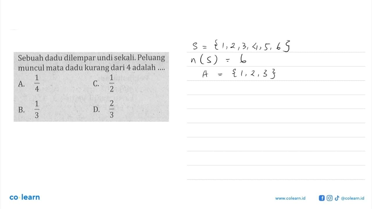 Sebuah dadu dilempar undi sekali. Peluang muncul mata dadu