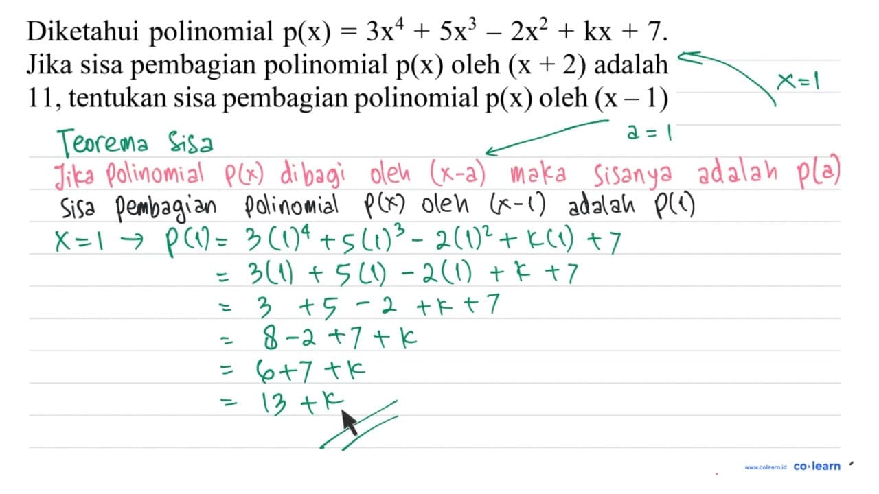 Diketahui polinomial p(x)=3 x^(4)+5 x^(3)-2 x^(2)+kx+7 .