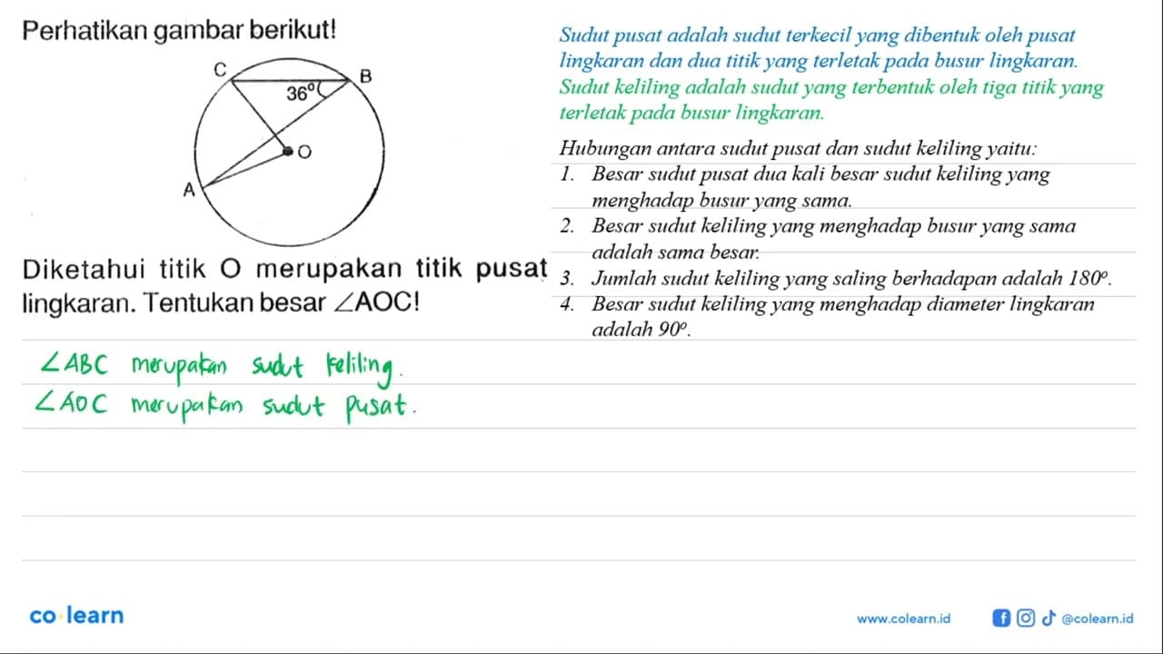 Perhatikan gambar berikut! C B 36 O A Diketahui titik O