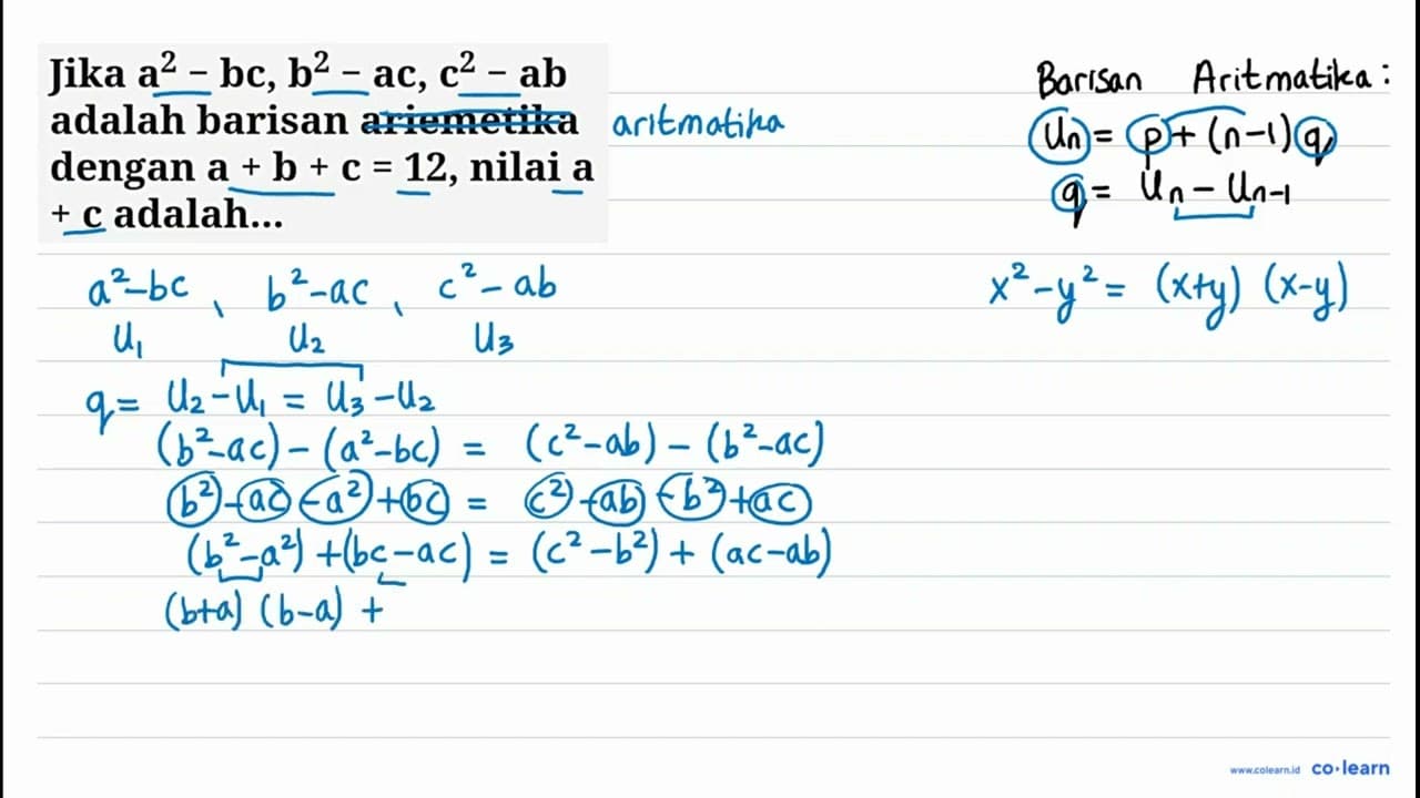 Jika {a)^2-{b c), {b)^2-{a c), {c)^2-{a b) adalah barisan