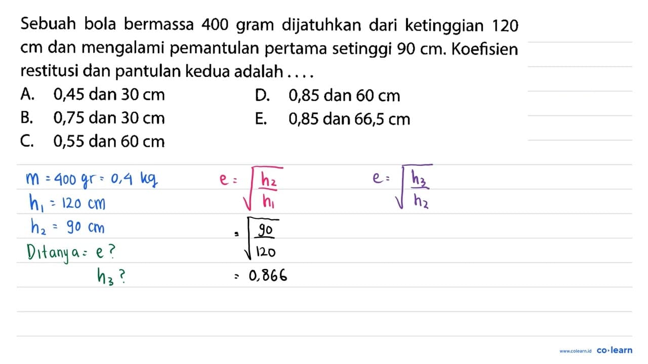 Sebuah bola bermassa 400 gram dijatuhkan dari ketinggian