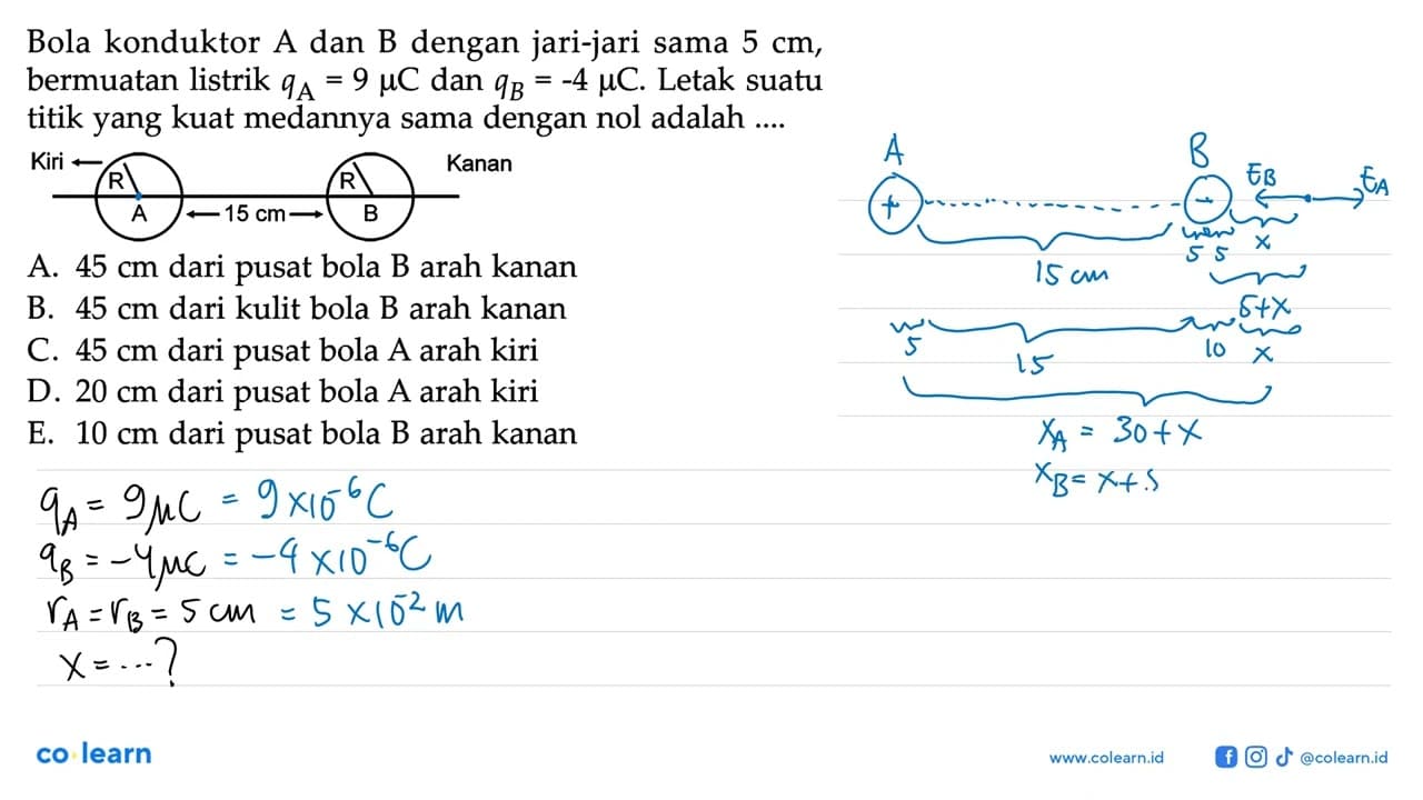 Bola konduktor A dan B dengan jari-jari sama 5 cm,