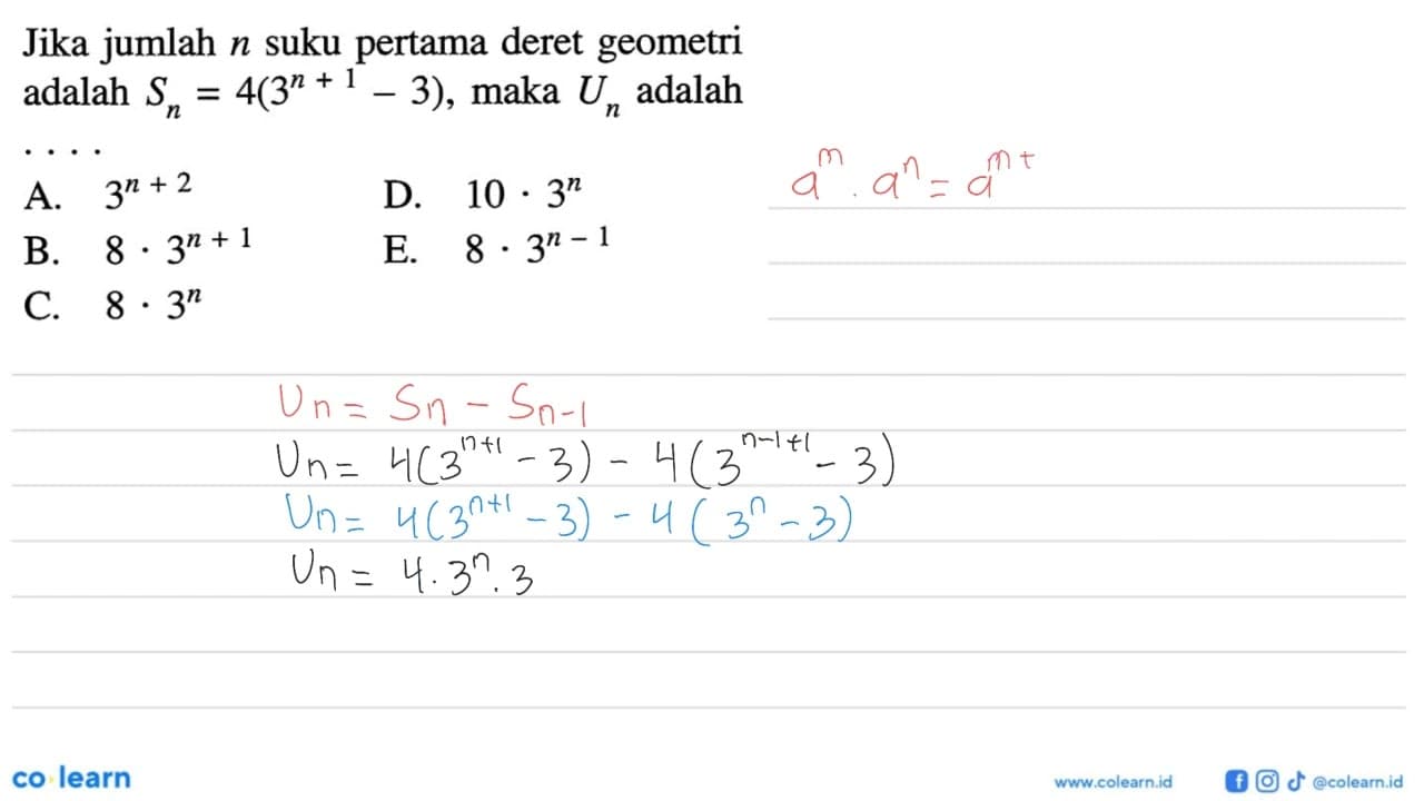 Jika jumlah n suku pertama deret geometri adalah