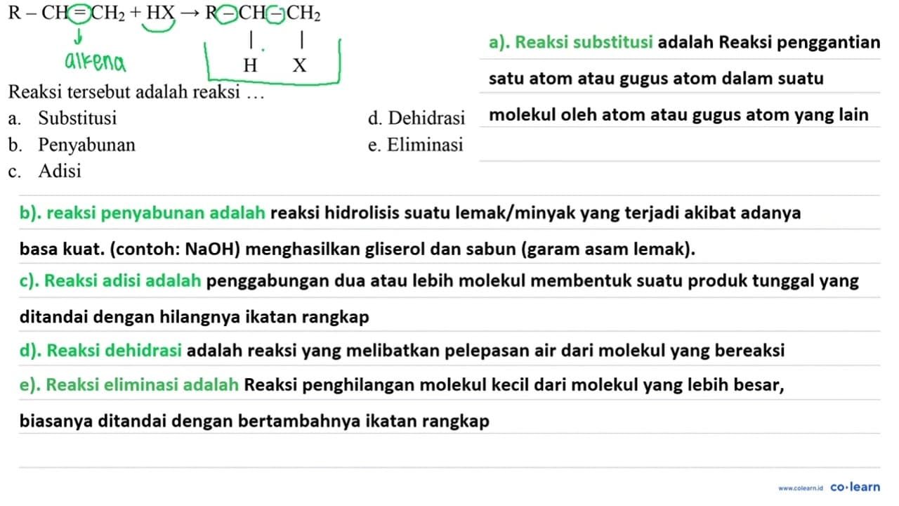 R - CH = CH2 + HX -> R - CH - CH2 H X Reaksi tersebut