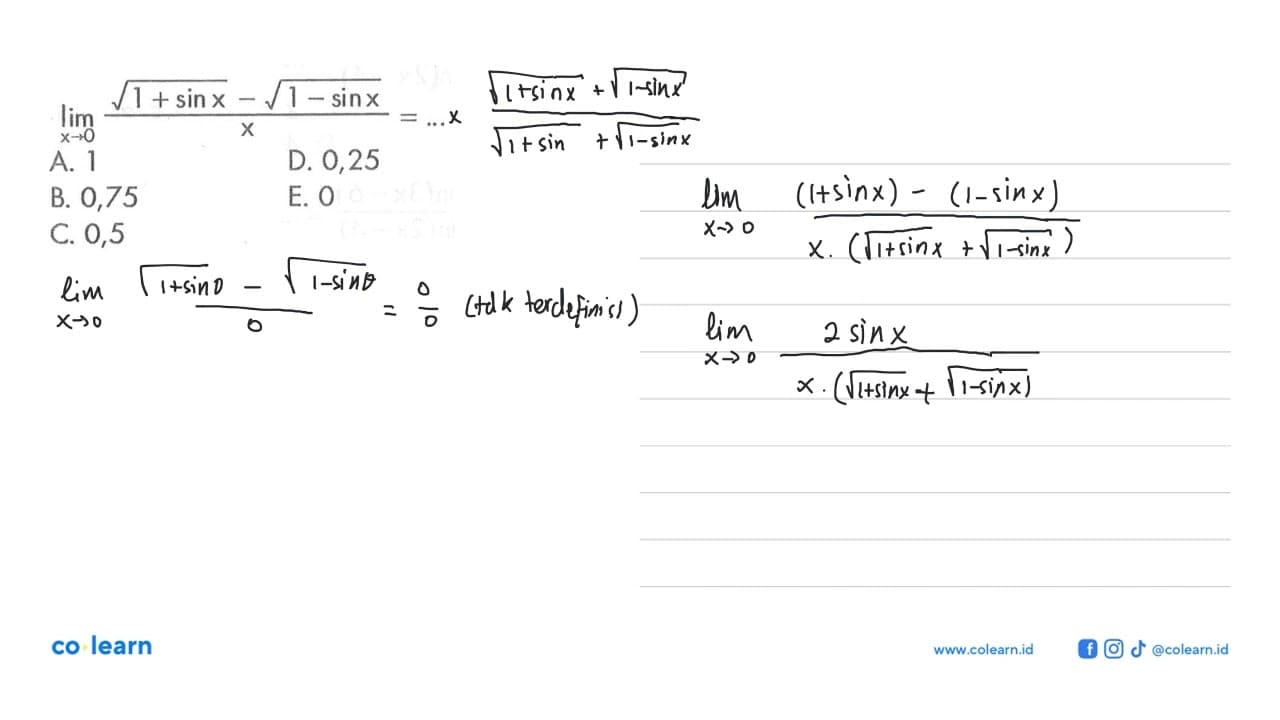 limit x -> 0 ((akar(1+sin x)-akar(1-sin x))/x)= ...