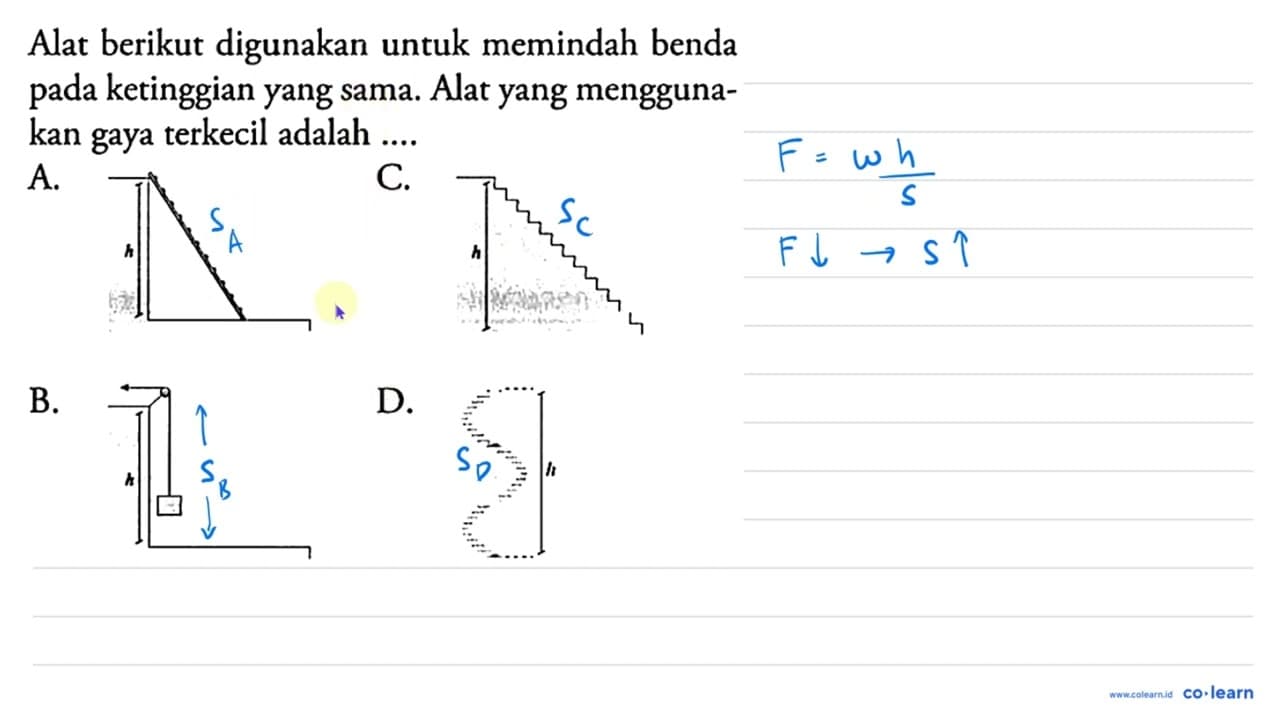 Alat berikut digunakan untuk memindah benda pada ketinggian