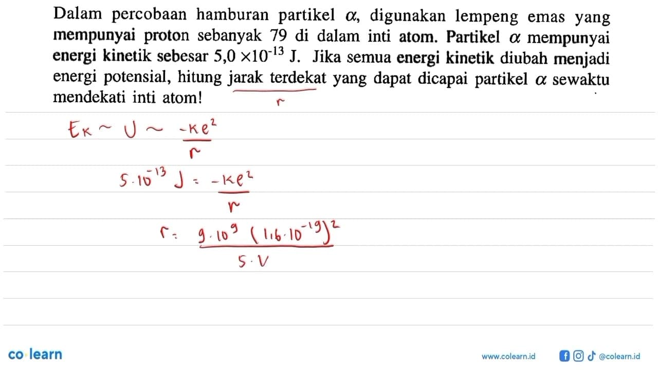 Dalam percobaan hamburan partikel alpha, digunakan lempeng