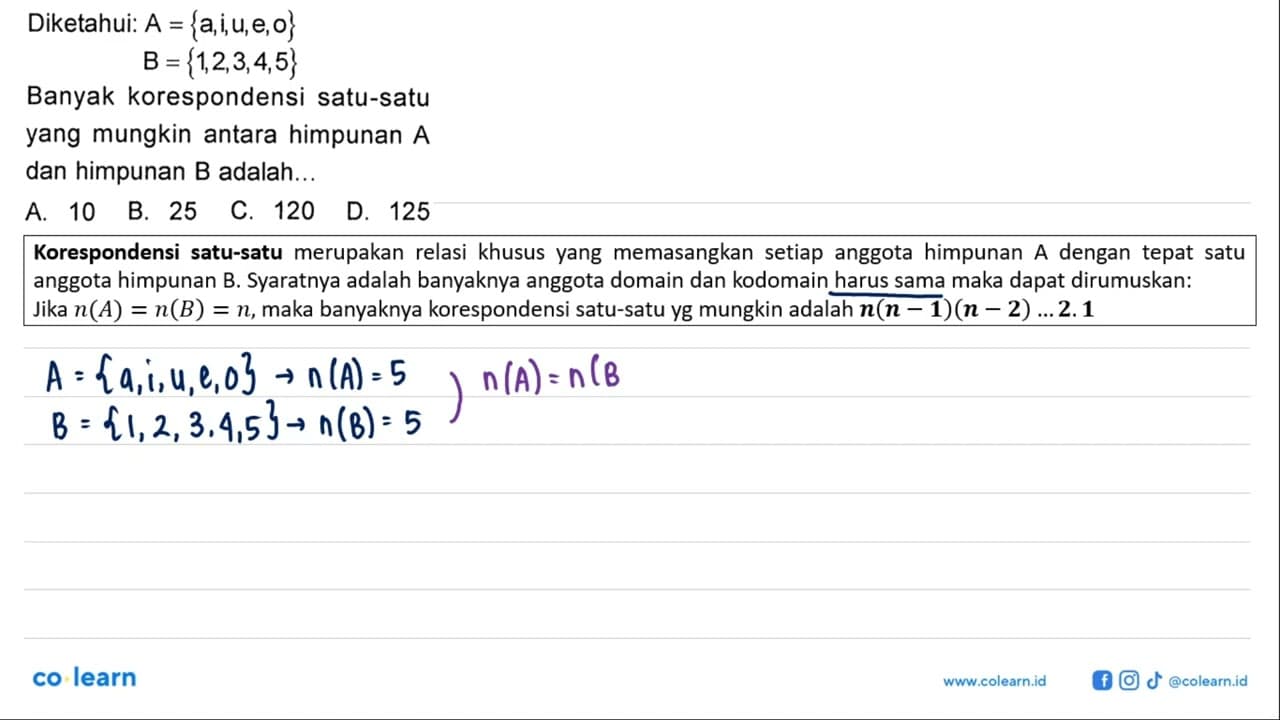 Diketahui: A = {a, i, u, e, o} B = {1, 2, 3, 4, 5} Banyak