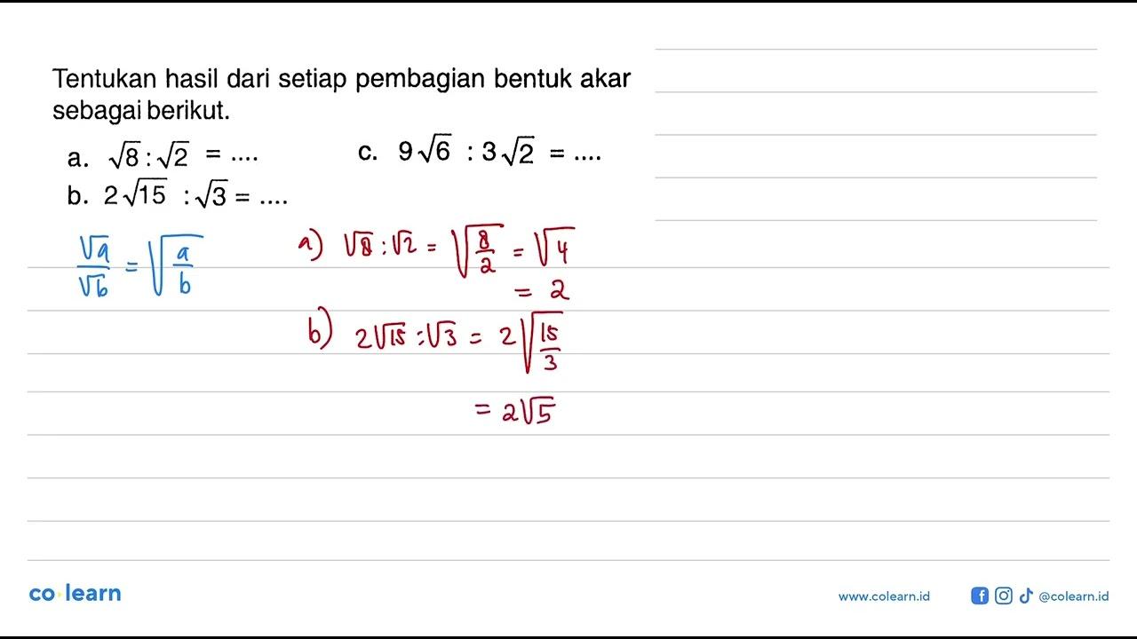 Tentukan hasil dari setiap pembagian bentuk akar sebagai