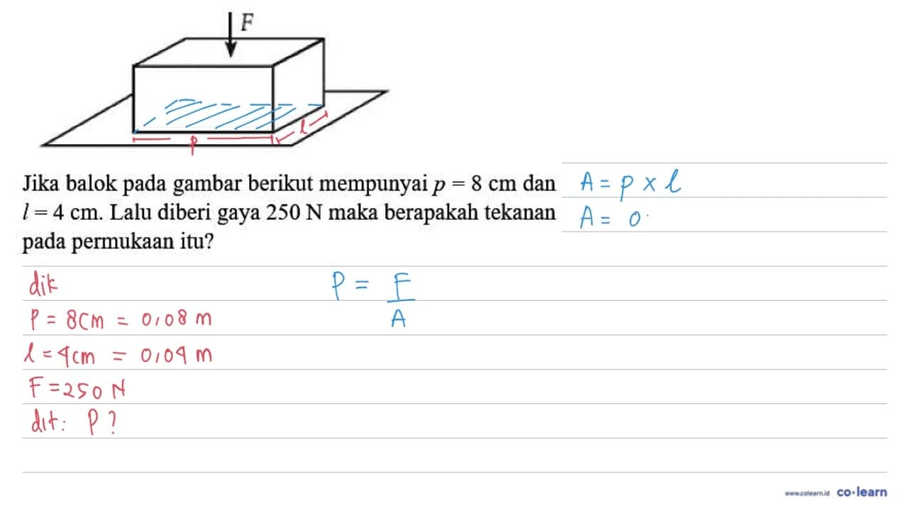 Jika balok pada gambar berikut mempunyai p=8 cm dan l=4 cm.