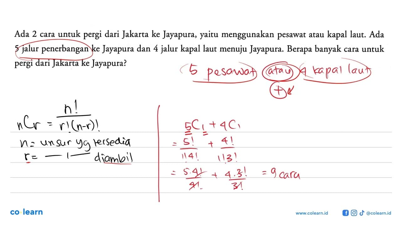 Ada 2 cara untuk pergi dari Jakarta ke Jayapura, yaitu