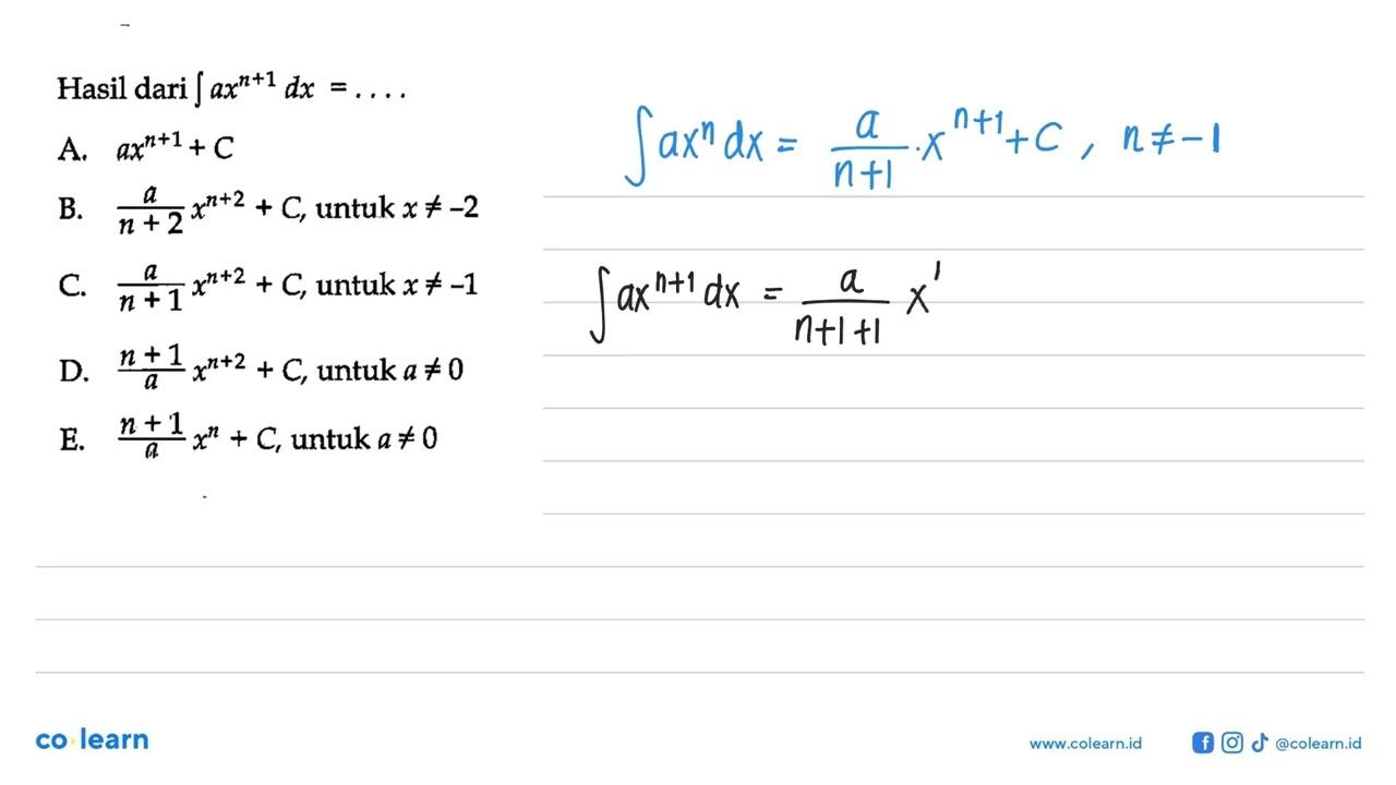 Hasil dari integral ax^n+1 dx=...