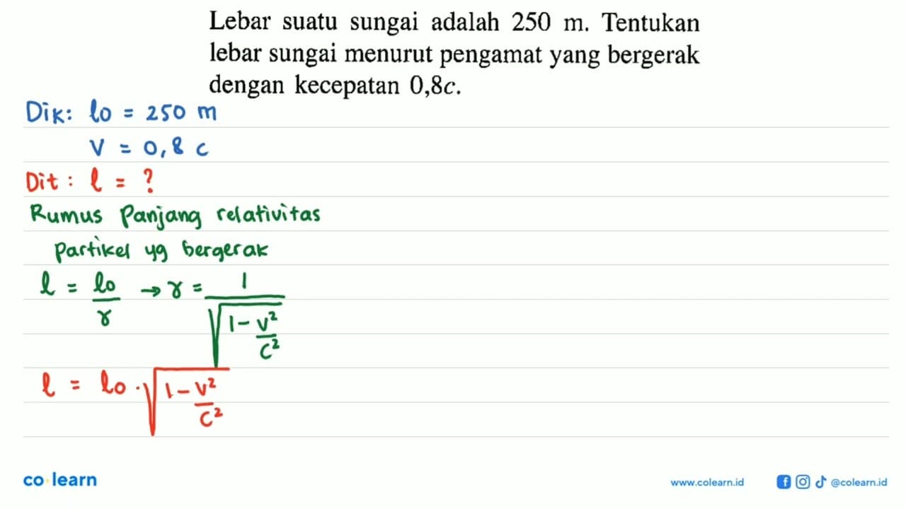 Lebar suatu sungai adalah 250 m . Tentukan lebar sungai