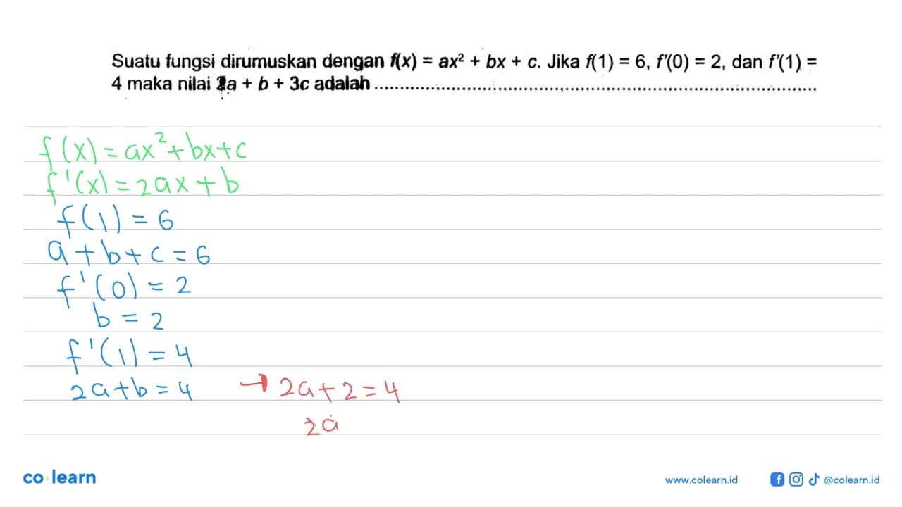 Suatu fungsi dirumuskan dengan f(x)=ax^2+bx+c. Jika f(1)=6,