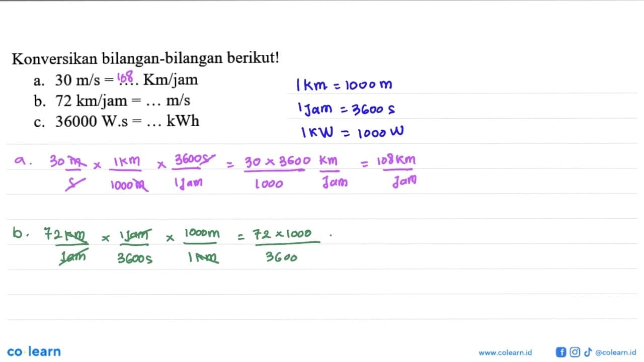 Konversikan bilangan-bilangan berikut! a. 30 m/s = ...