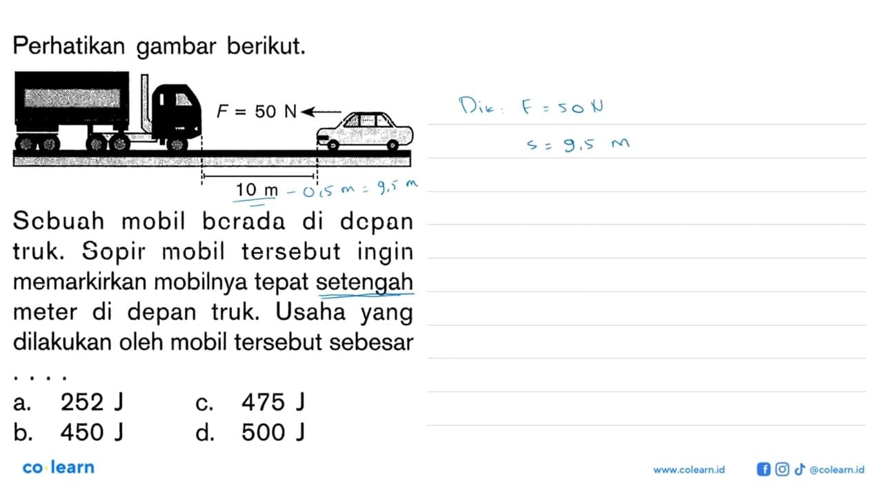 Perhatikan gambar berikut. 50 N 10 mScbuah mobil berada di