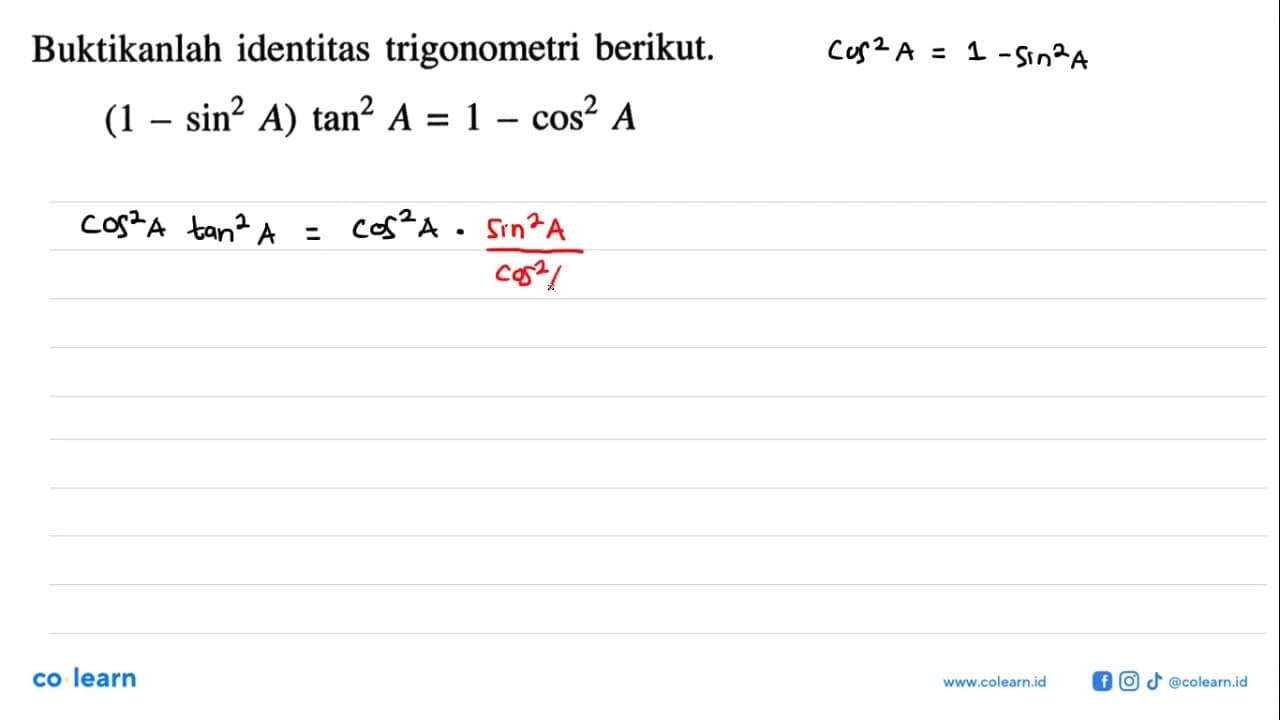 Buktikanlah identitas trigonometri berikut.(1-(sin