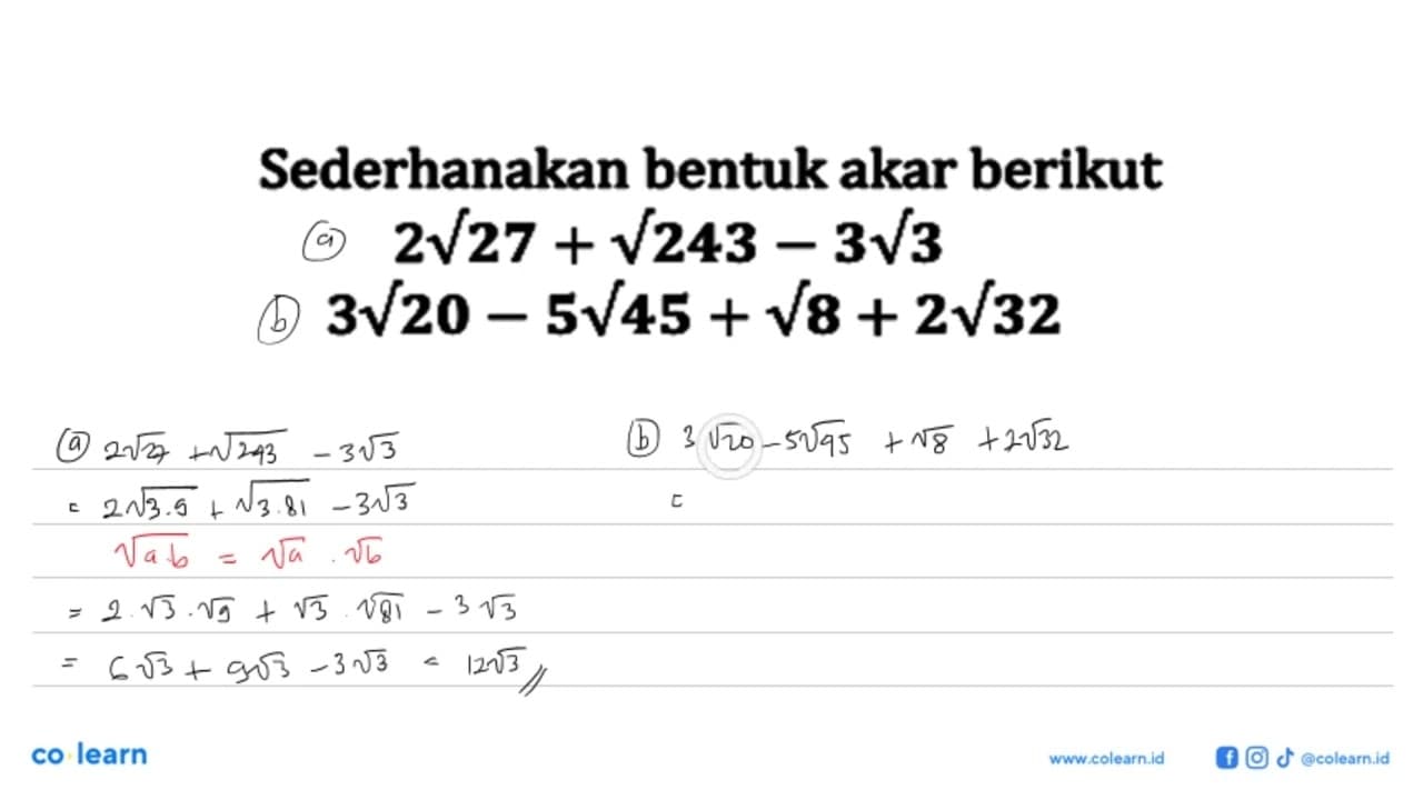 Sederhanakan bentuk akar berikut 2akar(27) - akar(243) -