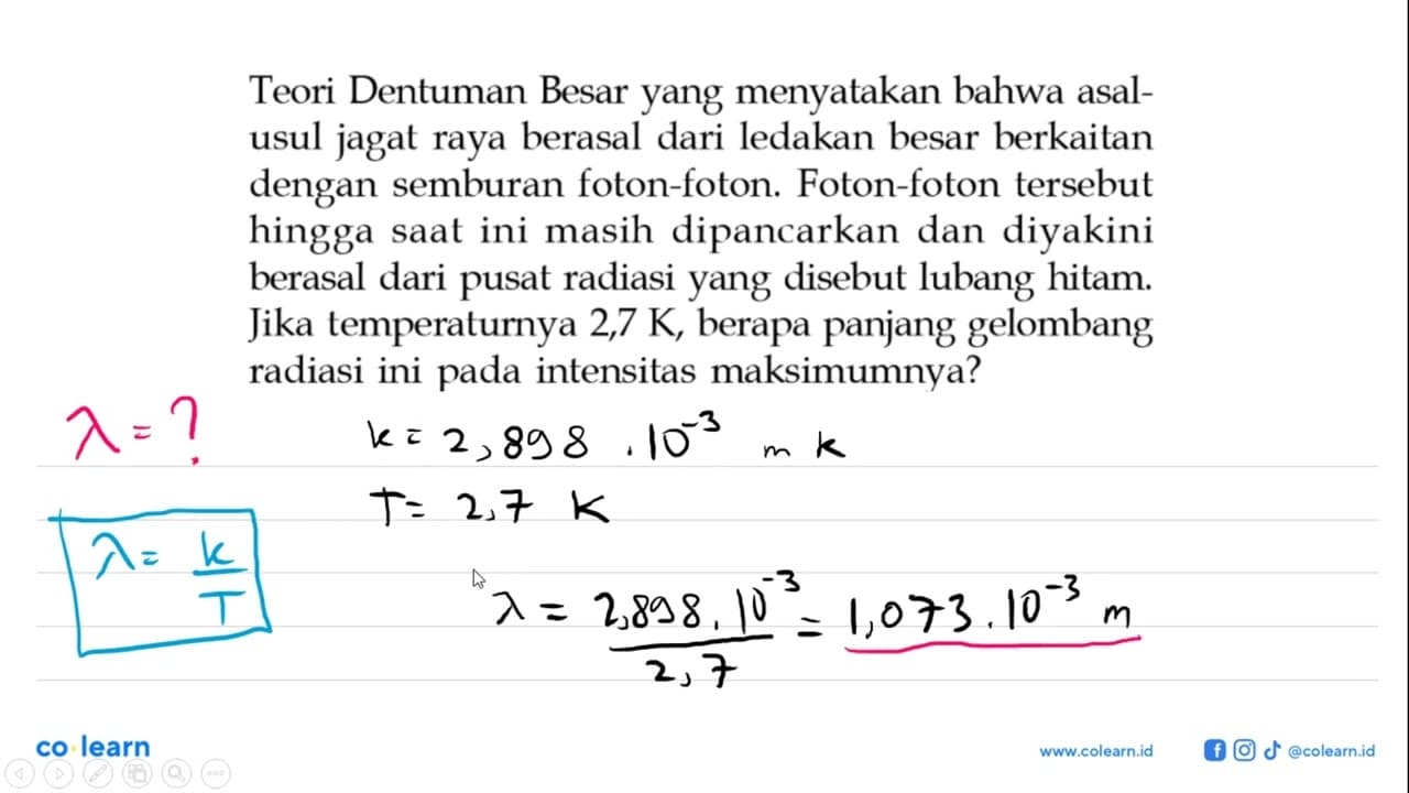 Teori Dentuman Besar yang menyatakan bahwa asalusul jagat