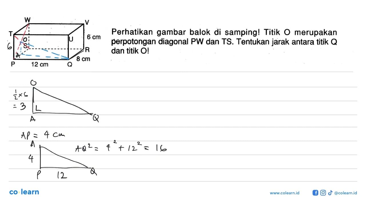 W V T U 6 cm S R 8 cm P 12 cm Q Perhatikan gambar balok di