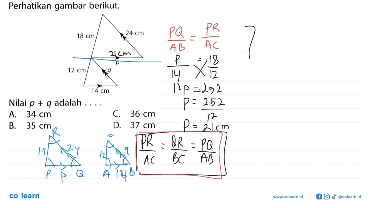 Perhatikan gambar berikut. 18 cm 24 cm p 12 cm q 14 cm