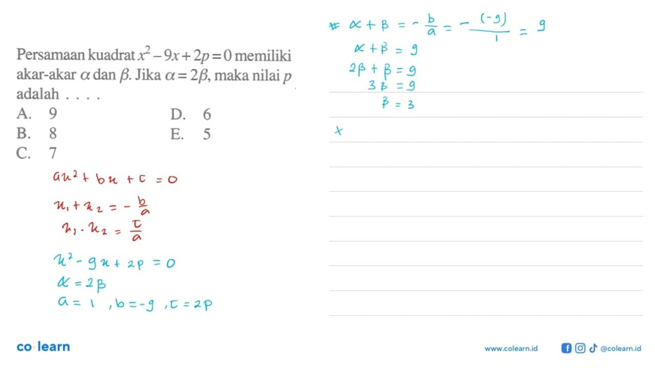 Persamaan kuadrat x^2-9x+2p=0 memiliki akar-akar alpha dan