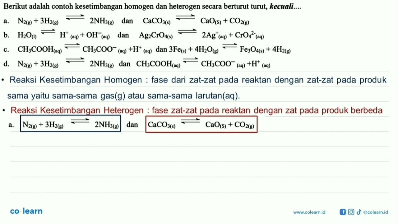 Berikut adalah contoh kesetimbangan homogen dan heterogen