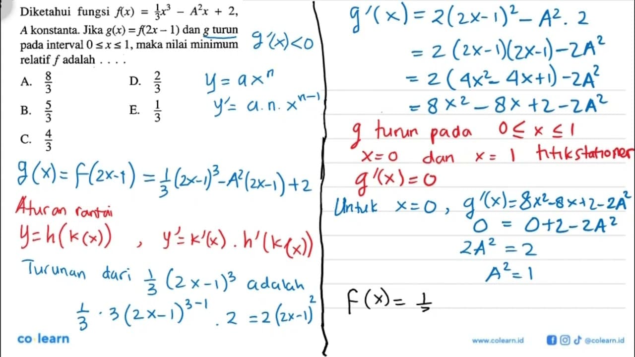 Diketahui fungsi f(x)=1/3 x^3-A^2x+2, A konstanta. Jika