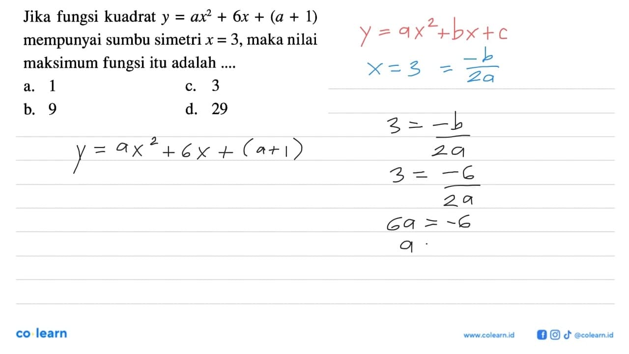 Jika fungsi kuadrat y = ax^2 + 6x + (a + 1) = mempunyai