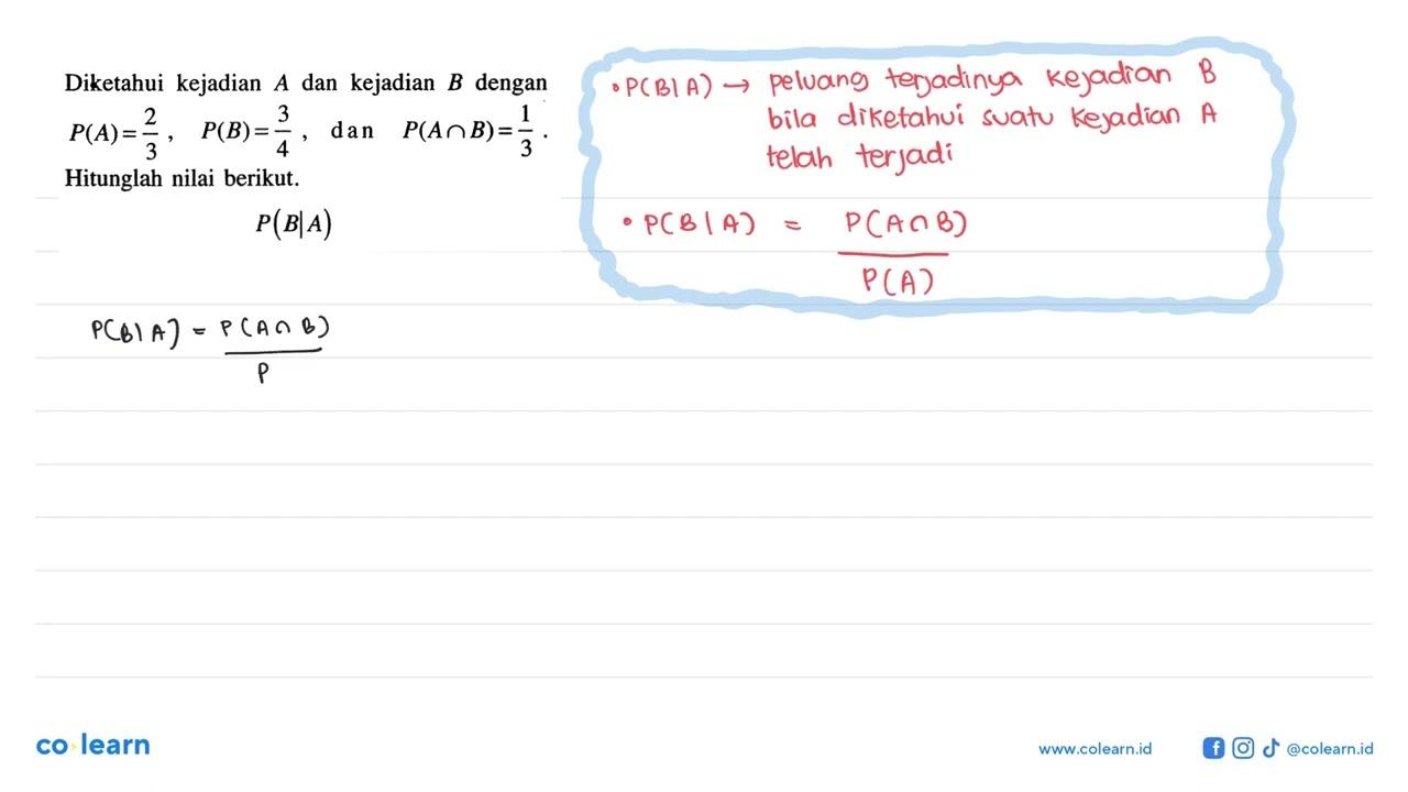 Diketahui kejadian A dan kejadian B dengan P(A) = 2/3, P(B)