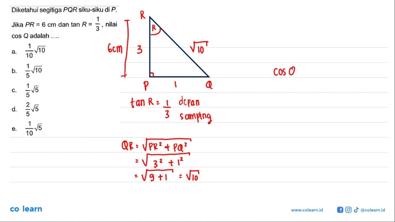 Diketahui segitiga PQR siku-siku di P. Jika PR=6 cm dan tan