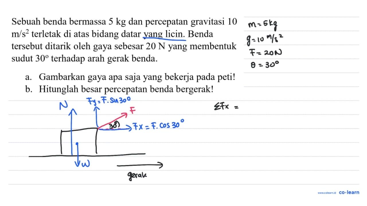 Sebuah benda bermassa 5 kg dan percepatan gravitasi 10 m /