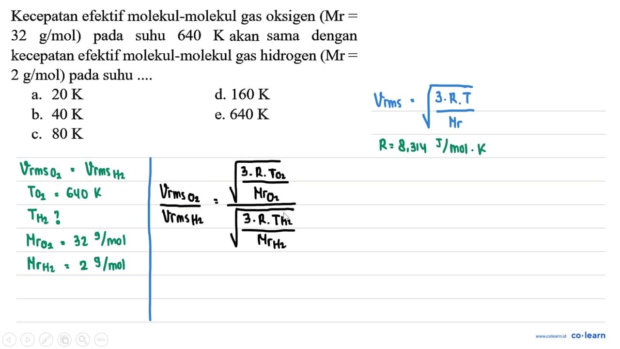 Kecepatan efektif molekul-molekul gas oksigen (Mr= 32 g /