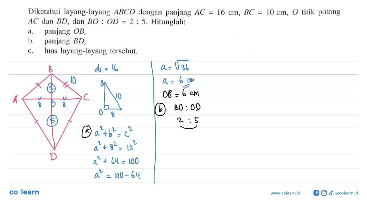 Diketahui layang-layang ABCD dengan panjang AC=16 cm, BC=10